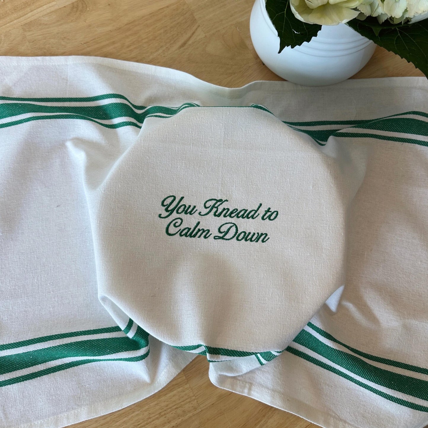 You Knead To Calm Down Sourdough Bread Embroidered Towel